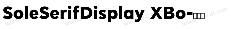SoleSerifDisplay XBo字体转换